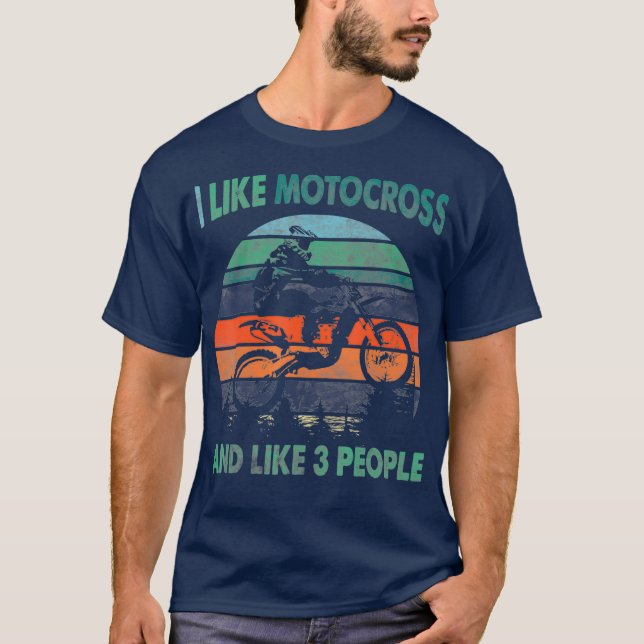 Ich mag Motocross und wie drei Leute T-Shirt (Vorderseite)