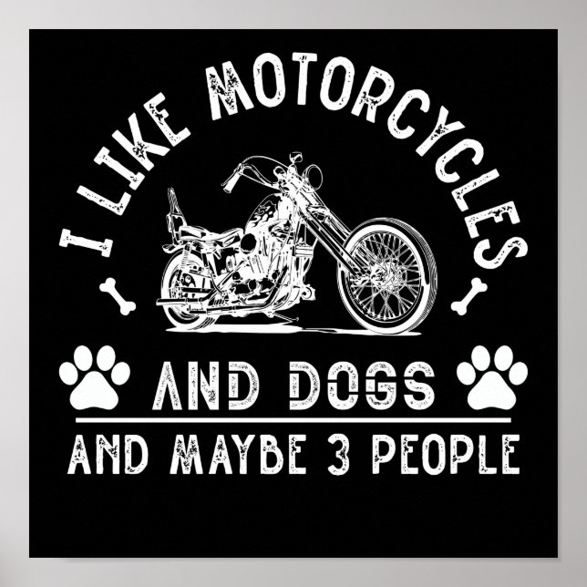 ICH MAG MOTORRAD UND HUND UND VIELLEICHT 3 PERSONE POSTER (Vorne)