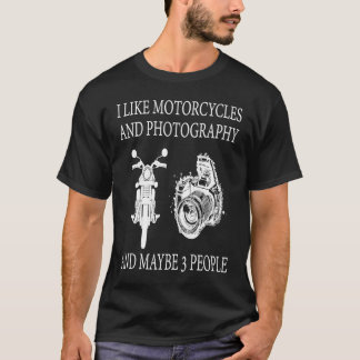 Ich mag Motorräder und Fotografie und vielleicht 3 T-Shirt