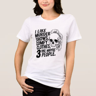 Ich mag Murder Shows, Comfy Kleidung, Tri-Blend Shirt