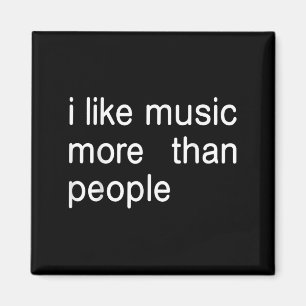 Ich mag Musik mehr als Menschen Art Simple Music M Magnet