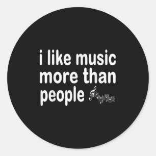 Ich mag Musik mehr als Menschen Art Simple Music M Runder Aufkleber