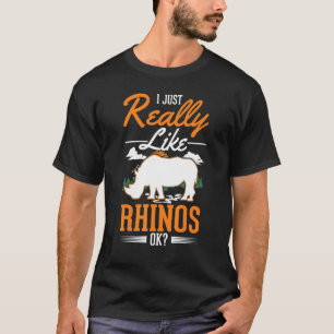 Ich mag Nashörner wirklich sehr T-Shirt