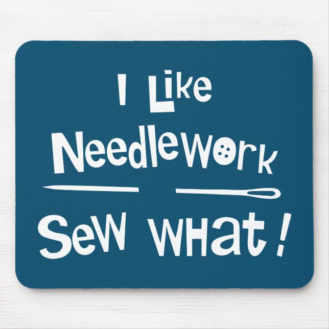 Ich mag Needlework Mousepad (Vorne)