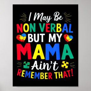 Ich mag nicht mündlich sein, aber meine Mutter eri Poster