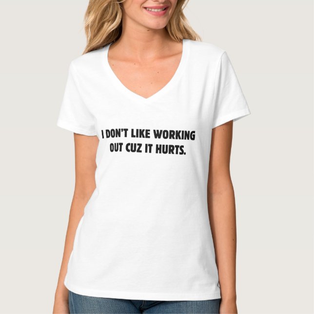 Ich mag nicht trainieren, weil es wehtut T-Shirt (Vorderseite)