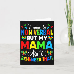 Ich mag nicht verbal sein, aber meine Mutter erinn Karte