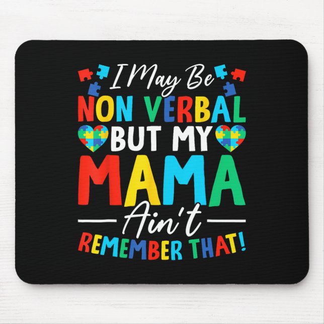 Ich mag nicht verbal sein, aber meine Mutter erinn Mousepad (Vorne)