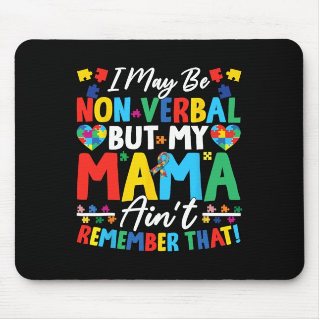 Ich mag nicht verbal sein, aber meine Mutter erinn Mousepad (Vorne)