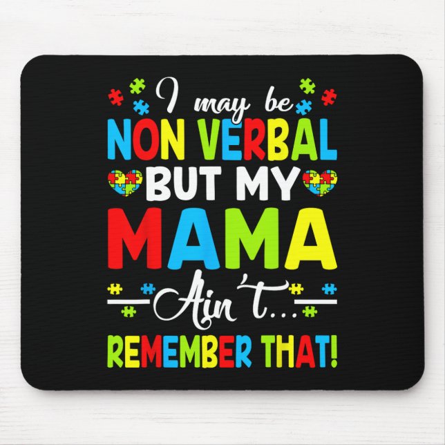 Ich mag nicht verbal sein, aber meine Mutter erinn Mousepad (Vorne)