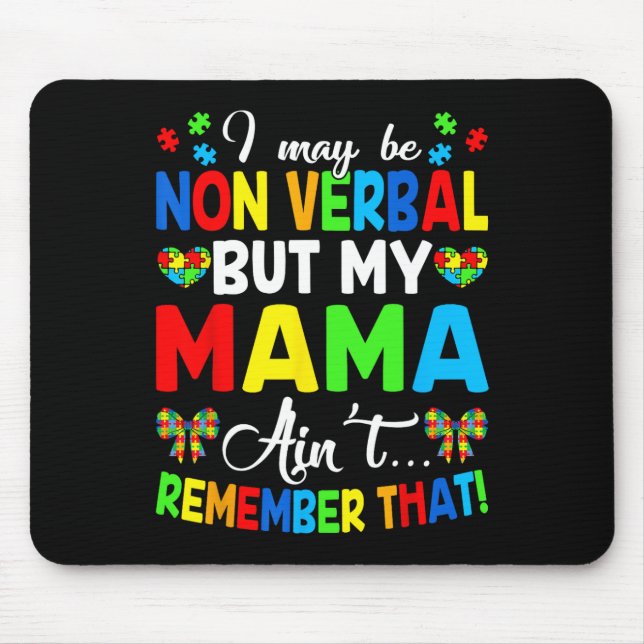 Ich mag nicht verbal sein, aber meine Mutter erinn Mousepad (Vorne)