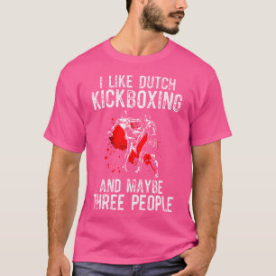 Ich mag niederländisches Kickboxing Muay Thai nied T-Shirt