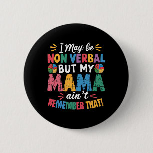 Ich mag Non Verl sein, aber meine Mama erinnert si Button