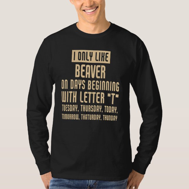 Ich mag nur Biber T-Shirt (Vorderseite)