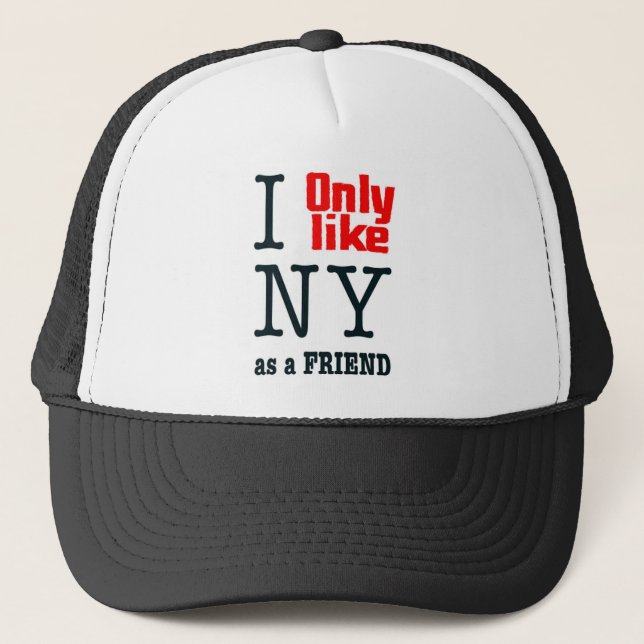 Ich mag nur NY als Freund Truckerkappe (Vorderseite)