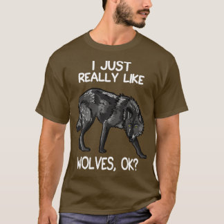 Ich mag nur Wölfe 1 T-Shirt