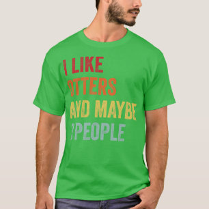 Ich mag Otters Vielleicht 3 Leute T-Shirt