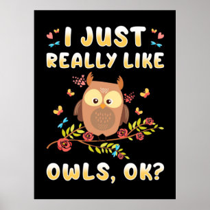 Ich mag Owls einfach so. Poster