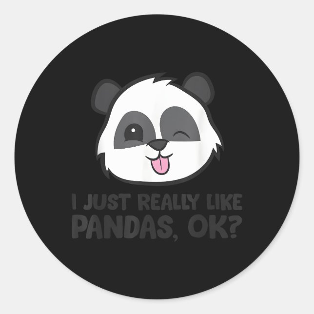Ich mag Pandas einfach, okay Panda Runder Aufkleber (Vorderseite)