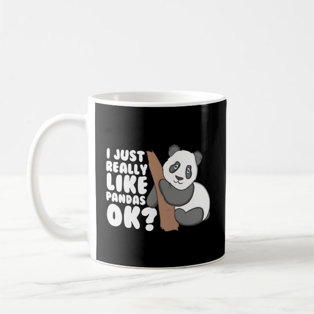 Ich mag Pandas Ok Panda wirklich Kaffeetasse (Links)