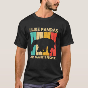 Ich mag Pandas und vielleicht 3 Leute T-Shirt