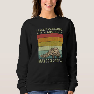 Ich mag Pangoline und vielleicht 3 Leute Retro 60e Sweatshirt