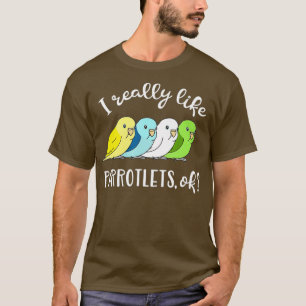 Ich mag Parrotlets wirklich Niedliches Muster Chub T-Shirt