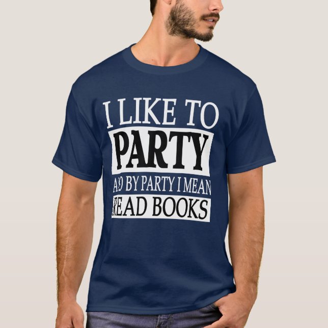 Ich mag Party - T-Shirt (Vorderseite)