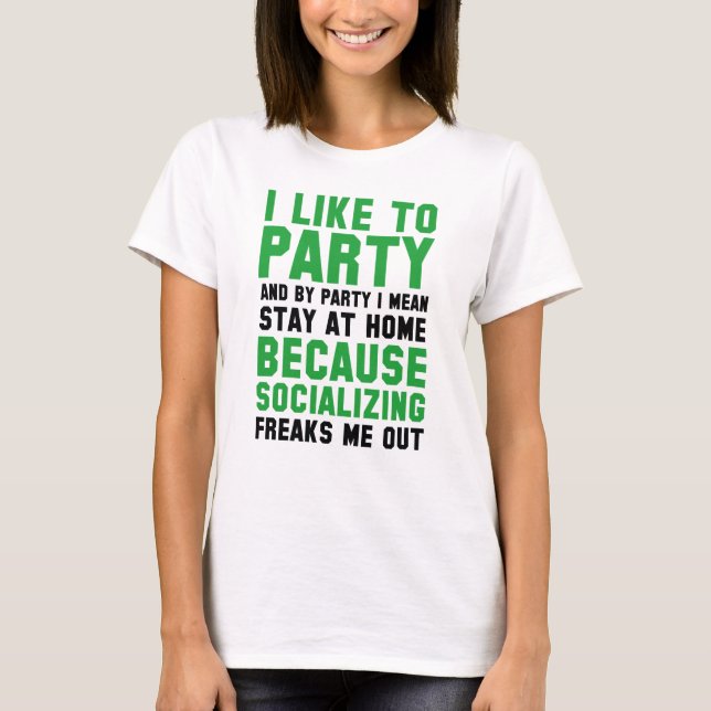 Ich mag Party T-Shirt (Vorderseite)
