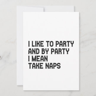 Ich mag Party und durch das Party Gemein nehme ich Einladung