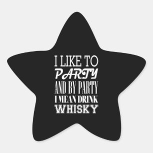 Ich mag Party und Party trinken Whisky Stern-Aufkleber