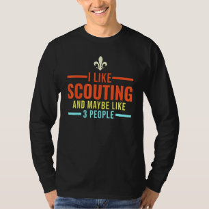 Ich mag Pfadfinder und vielleicht 3 Leute Pfadfind T-Shirt