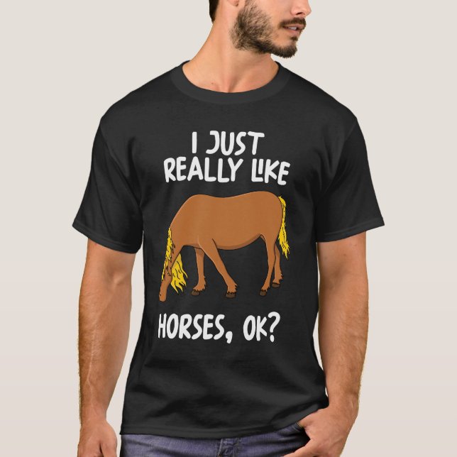 Ich mag Pferde einfach nur. T-Shirt (Vorderseite)