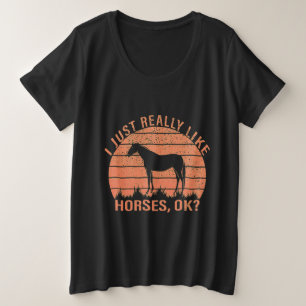 Ich mag Pferde in Orange Tangerine wirklich  Große Größe T-Shirt