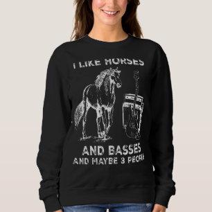 Ich mag Pferde und vielleicht 3 Leute Reiter Sweatshirt