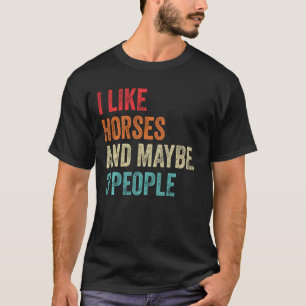 Ich mag Pferde & vielleicht 3 Leute Reitrodeo T-Shirt