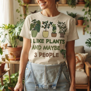 Ich mag Pflanze und vielleicht 3 Leute T-Shirt
