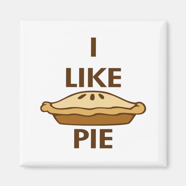Ich mag Pie Magnet (Vorne)