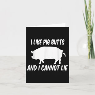 Ich mag Pig Hinterns Barbecue Grillen Karte