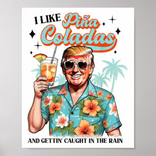 Ich mag Pina Colada Sommer trinken lustige Trump D Poster