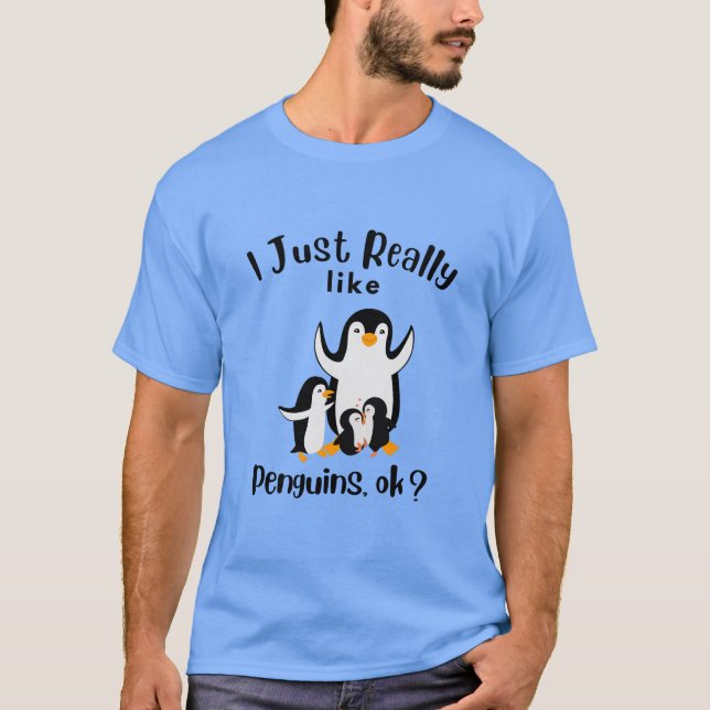 Ich mag Pinguine einfach. T-Shirt (Vorderseite)