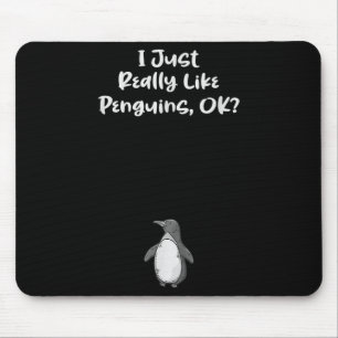 Ich mag Pinguine-Funny-Zitat einfach nur Mousepad