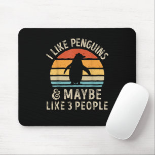 Ich mag Pinguine und vielleicht 3 Leute Funny Ping Mousepad