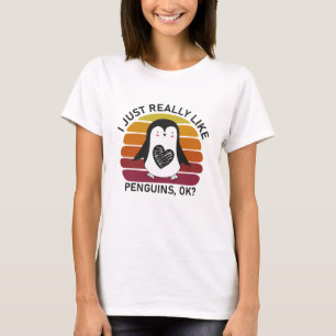 Ich mag Pinguine wirklich gut? T-Shirt
