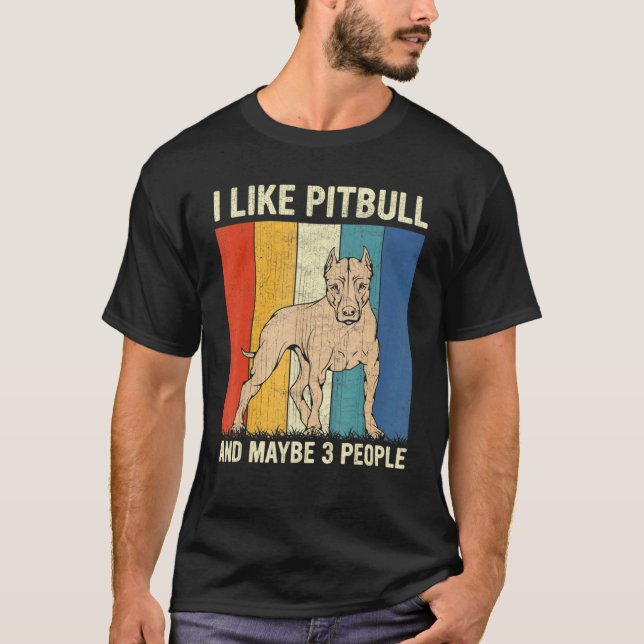 Ich mag Pitbull und vielleicht 3 Leute Retro Pitbu T-Shirt (Vorderseite)