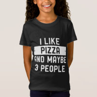 Ich mag Pizza und vielleicht 3 Leute