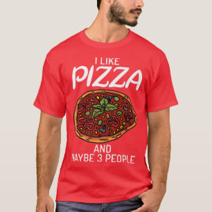 Ich mag Pizza und vielleicht 3 Snacks Pizzalove Pi T-Shirt
