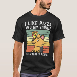 Ich mag Pizza Yorkshire Terrier Retro Vintag Dog T-Shirt