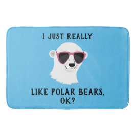 Ich mag Polar Bären wirklich gut. Badematte