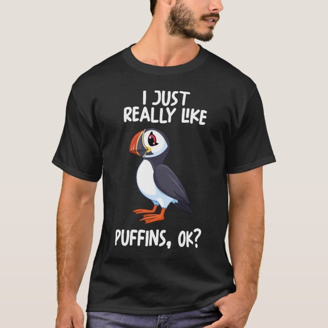 Ich mag Puffins einfach gut. T-Shirt (Vorderseite)